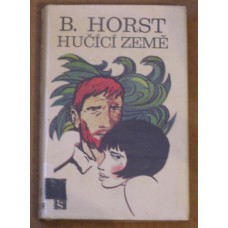 B. Horst - Hučící země