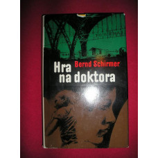 Bernd Schirmer - Hra na doktora