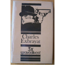 CHarles Exbrayat - 3* spravodlivosť