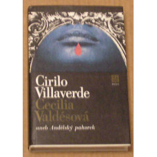 Cirilo Villaverde - Cecilia Valdésová aneb Andělský pahorek