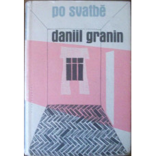 Daniil Granin - Po svatbě