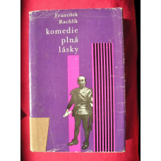 František Rachlík - Komedie plná lásky