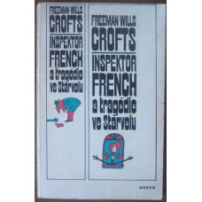 Freeman Wills Crofts - Inspektor French