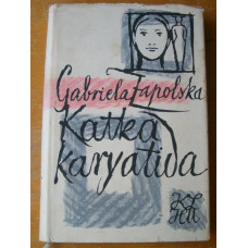 Gabriela Zapolska - Katka Kariativa