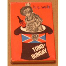 H. G. Wells - Tono-Bungay