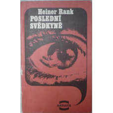 Heiner Rank - Poslední svědkyně