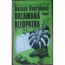 Helena Dvořáková - Oklamaná kleopatra - 1984