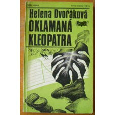 Helena Dvořáková - Oklamaná Kleopatra