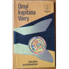 Helena Dvořáková - Omyl kapitána Vávry