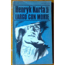 Henryk Kurta - Largo con morte, vydání z r. 1984