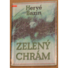 Hervé Bazin - Zelený chrám