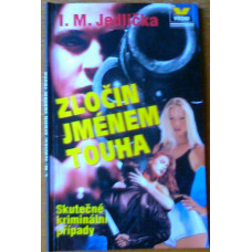 I.M. Jedlička - Zločin jménem touha