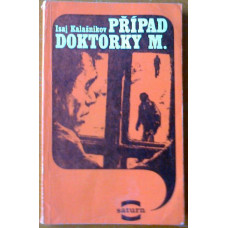 Isaj Kalašnikov - Případy doktorky M.