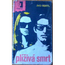 Ivo Hertl - Plíživá smrt