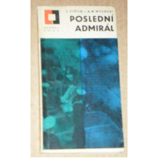 J. Čištin a A. W. Wysocki - Poslední admirál