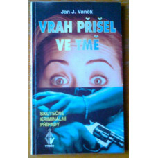 Jan J. Vaněk - Vrah přišel ve tmě