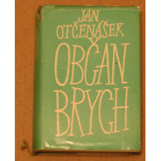 Jan Otčenášek - Občan Brych