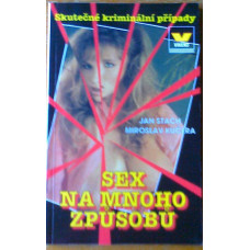 Jan Stach a Miroslav Kučera - Sex na mnoho způsobů