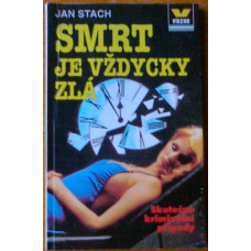 Jan Stach - Smrt je vždycky zlá