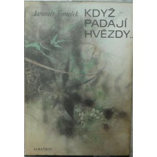 Jaromír Tomeček - Když padají hvězdy