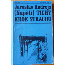 Jaroslav Andrejs - Tichý krok strachu 1968