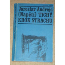 Jaroslav Andrejs - Tichý krok strachu