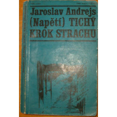 Jaroslav Andrejs - Tichý krok strachu - z roku 1968