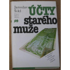 Jaroslav Šikl - Účty starého muže