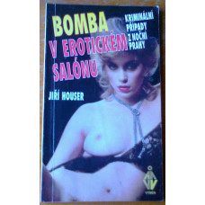 Jiří Houser - Bomba erotického salónu