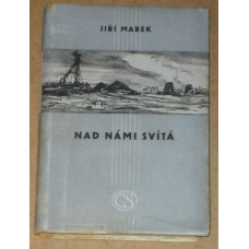 Jiří Marek - Nad námi svítá (1950)