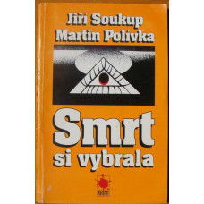 Jiří Soukup a Martin polívka - Smrt si vybrala