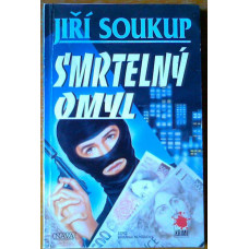 Jiří Soukup - Smrtelný omyl