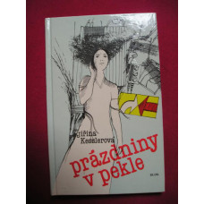 Jiřina Kesslerová - Prázdniny v pekle