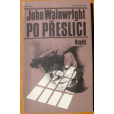 John Wainwright - Po přeslici