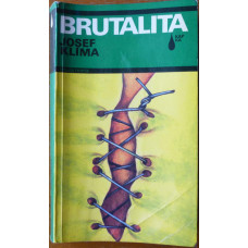 Josef Klíma - Brutalita 1990