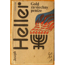 Joseph Heller - Gold za všechny peníze