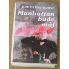 Judith Krantzová - Manhattan bude můj