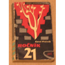 Karel Ptáčník - Ročník jedenadvacet - vydání z roku 1957