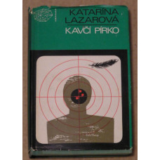 Katarína Lazarová - Kavčí pírko