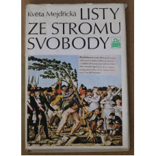 Květa Mejdřická - Listy ze stromu svobody