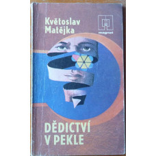 Květoslav Matějka - Dědictví v pekle 1982