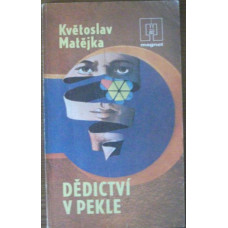 Květoslav Matějka - Dědictví v Pekle