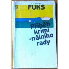 Ladislav Fuks - Příběh kriminálního rady