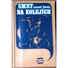 Leonid Slovin - Smrt na kolejích