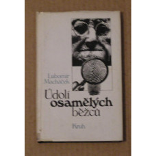 Lubomír Macháček - Údolí osamělých běžců