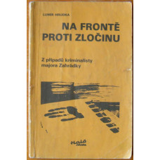 Lumír Hrudka - Na frontě proti zločinu