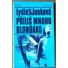 Lydie Junková - Příliš mnoho blonďáků, vydání z r. 1985