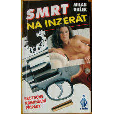 Milan Dušek - Smrt na inzerát, Nakladatelství Výběr