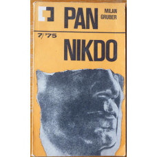 Milan Gruber - Pan Nikdo