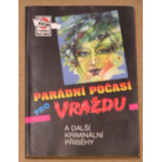 Parádní počasí pro vraždu a další kriminální příběhy